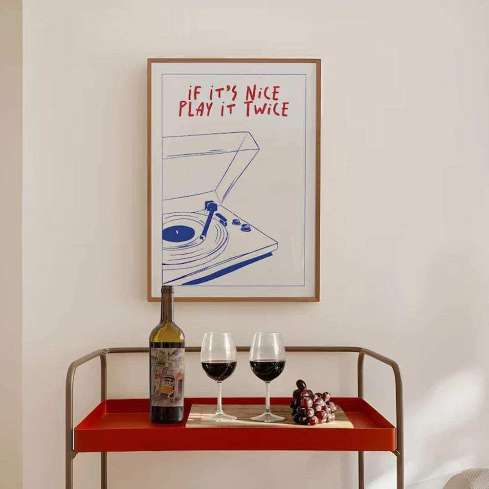If It’s Nice, Play It Twice – Stampa d’arte