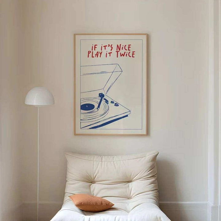 If It’s Nice, Play It Twice – Stampa d’arte