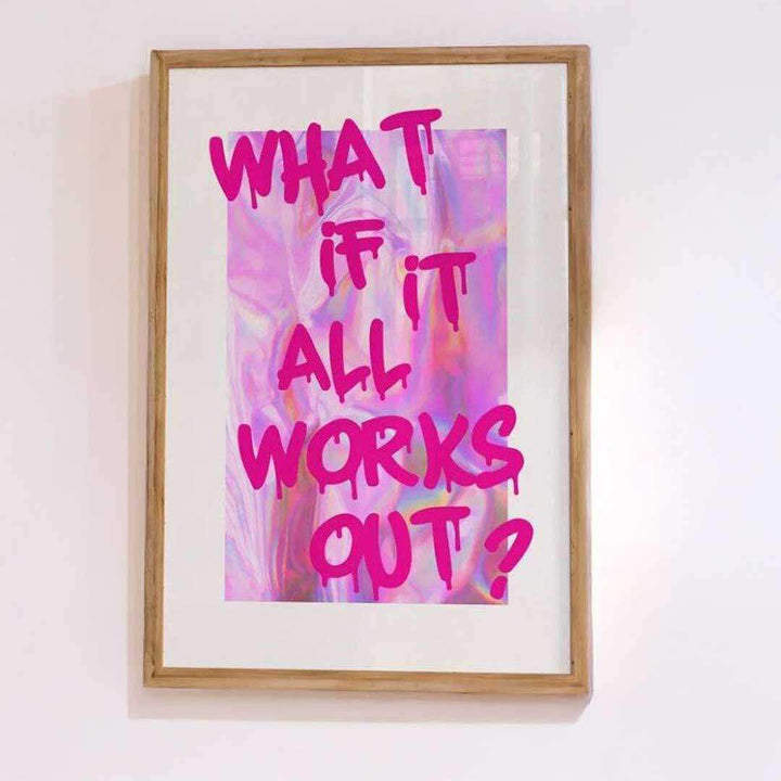 What If It All Works Out – Stampa d&